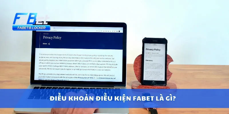 Điều Khoản Điều Kiện Fabet 1 Điều khoản điều kiện Fabet là gì?