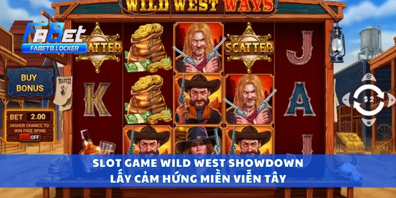 Wild West Showdown – Cao Bồi Đọ Súng, Slot Cực Kỳ Hot 2 Slot game Wild West Showdown lấy cảm hứng miền viễn Tây